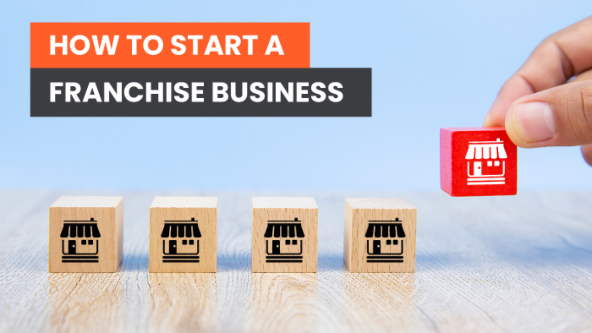 5 REQUIREMENTS YOU REQUIRED TO BEGIN A FRANCHISE COMPANY